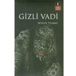 Gizli Vadi Sevgl Ylmaz Ek Kitap Yaynlar