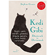 Kedi Gibi Dnmek ve Davranmak Stephane Garnier Paloma Yaynevi