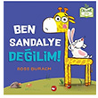 Ben Sandalye Deilim! Ross Burach Beyaz Balina Yaynlar