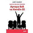 Hayattaki Zorluklar Yenmek in Aynaya Bak ve Kendin Ol Amy Cuddy Ceo Plus