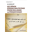 Gen Dnem Osmanl Maliyesinde Polie Kullanm ve Polieci Esnaf Ali enyurt Dou Kitabevi