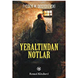 Yeraltından Notlar Fyodor Mihayloviç Dostoyevski Remzi Kitabevi