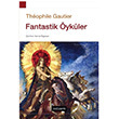 Fantastik ykler Theophile Gautier Dou Bat Yaynlar