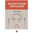 Madeni Eser Tipolojisi Halil Tekin Bilgin Kltr Sanat Yaynlar
