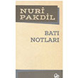 Bat Notlar Nuri Pakdil  Edebiyat Dergisi Yaynlar