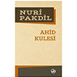 Ahid Kulesi Nuri Pakdil Edebiyat Dergisi Yaynlar