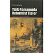 Trk Romannda Reformist Tipler Yaar enler Palet Yaynlar