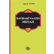 Dadaki Vaaz`n Mesaj John R.W Stoot Haberci Basn Yayn