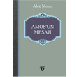 Amos`un Mesaj Alec Motyer Haberci Basn Yayn