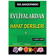 Gl Bahesindeki Evliyalardan Hayat Dersleri 1 Glhane Yaynlar