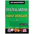 Gl Bahesindeki Evliyalardan Hayat Dersleri 2 Glhane Yaynlar