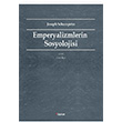 Emperyalizmlerin Sosyolojisi Joseph Schumpeter Dipnot Yaynlar