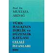 Trk Halknn Dirlik ve Dzenlik Kavgas Mustafa Akda Bar Platin Yaynlar