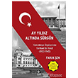 Ay Yldz Altnda Srgn Faruk en Kaynak Yaynlar