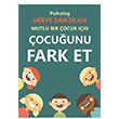 Mutlu Bir ocuk in ocuunu Fark Et Merve Savakan Duvar Kitabevi