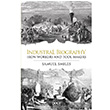 Industrial Biography Iron Workers and Tool Makers Gece Kitapl