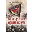 Kresel Emperyalizm ve Yitirilen  Nesil Mehmet elik Hayat Yaynlar