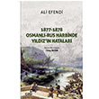 1877 1878 Osmanl Rus Harbinde Yldzn Hatalar Basireti Ali Efendi izgi Kitabevi Yaynlar 