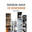 zgrlk, Hukuk ve Demokrasi Mustafa Erdoan Siyasal Kitabevi