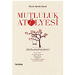 Mutluluk Atlyesi Nevin Nesrin Soysal Hayy Kitap