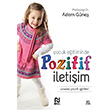 ocuk Eitiminde Pozitif letiim Nesil Yaynlar