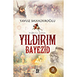 Yldrm Bayezid Yavuz Bahadrolu Nesil Yaynlar