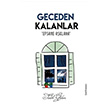 Geceden Kalanlar Salih Glen Cinius Yaynlar