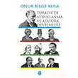 Trkiye de Aydnlanma ve Atatrk Devrimleri Onur Bilge Kula Tekin Yaynevi