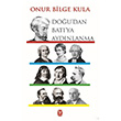 Dou dan Bat ya Aydnlanma Onur Bilge Kula Tekin Yaynevi