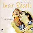 incir Reeli Orijinal Film Mzikleri