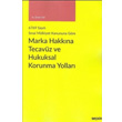 Marka Hakkna Tecavz ve Hukuksal Korunma Yollar 6769 Sayl Snai Mlkiyet Kanununa Gre nder Ege Sekin Yaynevi