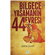 Bilgece Yaamann 44 Evresi Adem Suad Mavi at Yaynlar
