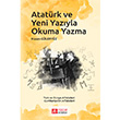Atatrk ve Yeni Yazyla Okuma Yazma Pegem Yaynlar