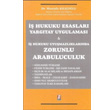 i Hukuku Esaslar Zorunlu Arabuluculuk Mustafa Klolu Bilge Yaynevi