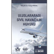Uluslararas Sivil Havaclk Hukuku Tunay Kksal Adalet Yaynevi