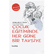 ocuk Eitiminde Her Gne Bir Tavsiye Zehra Binici Tekin Hayy Kitap
