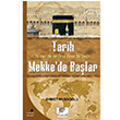 Tarih Smerde ve Orta Asyada Deil Mekke de Balar Ahmet Musaolu Gelenek Yaynlar