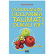 Vcudumuzu Kullanma Talimat Olmal m? lyas Ceylan Akl Fikir Yaynlar