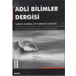 Adli Bilimler Dergisi Cilt 16 Say 4 Aralk 2017 Sekin Yaynevi