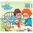 Kaza Geliyorum Demez Bulut ocuk Nur z Altn Kitaplar