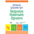 Zorlanan ocuklar in lkretim Matematik retimi Bradley S. Witzel An Yaynclk