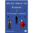 Esrarengiz Yabanc Bilge Kraln lkesi 1 smail etin lkim Ozan Yaynlar