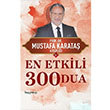 En Etkili 300 Dua Mustafa Karataş  Hayykitap