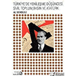Trkiye`de Yenileme Dncesi, Sivil Toplum, Basn ve Atatrk Balam Yaynclk