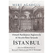 Osmanl Batllamas Balamnda 18.Yzyln kinci Yarsnda stanbul Mert Aaolu Cinius Yaynlar