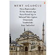 Hassa Baş Mimarları El-Hac Mustafa Ağa, Kara Ahmet Ağa ve Mehmed Tahir Ağanın Döneminde İstanbuldaki İmar Faaliyetleri Mert Ağaoğlu Cinius Yayınları
