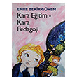 Kara Eitim Kara Pedagoji Emre Bekir Gven Cinius Yaynlar