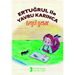 Erturul le Yavru Karnca zgl Yaar Kutup Yldz Yaynlar