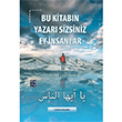 Bu Kitabn Yazar Sizsiniz Ey nsanlar Levent Gnaydn Kutlu Yaynevi