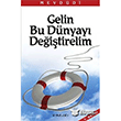 Gelin Bu Dnyay Deitirelim nklab Basm Yaym